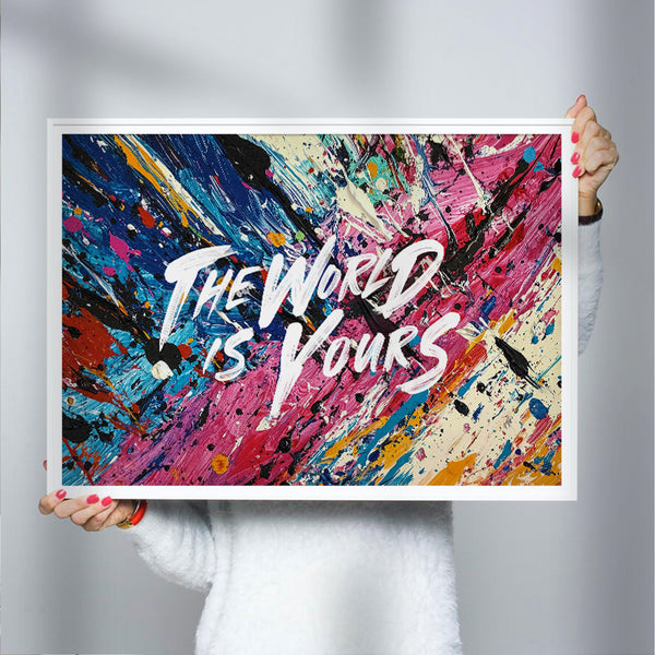 The World Is Yours [Top Rated] – Motivational Painting Gallery