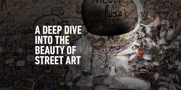 A Deep Dive Into The Beauty of Street Art Prints