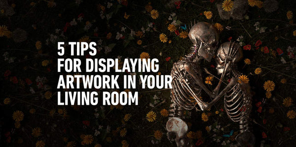 Blog posts 5 Tips For Displaying Artwork in Your Living Room