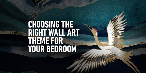 Choosing the Right Wall Art Theme for Your Bedroom