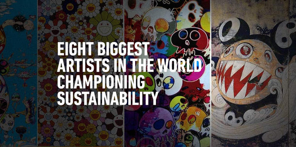 Eight biggest artists championing sustainability