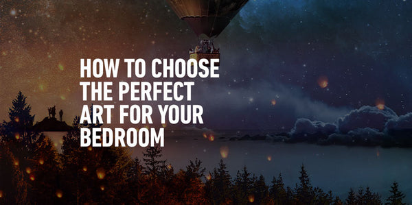 A Guide to Picking the Best Bedroom Art