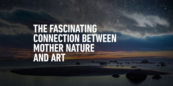The Fascinating Connection Between Mother Nature And Art