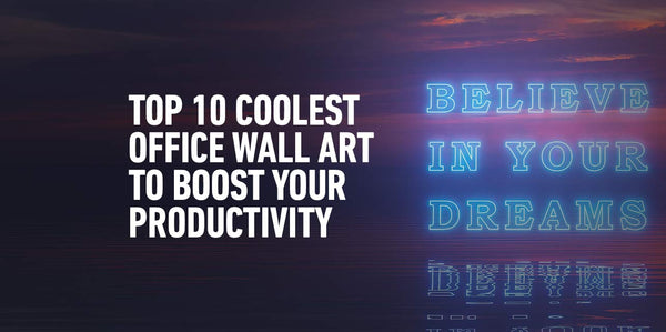 Top 10 Coolest Office Wall Art To Boost Your Productivity