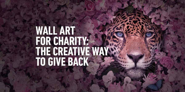 Wall Art For Charity: The Creative Way to Give Back