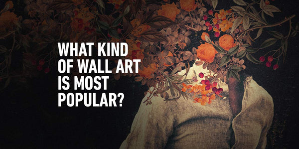 What Kind of Wall Art Is Most Popular? | Andy okay - Popular Art Prints for Charity