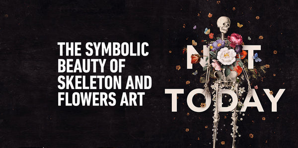 The Ultimate Guide to the Beauty of Skeleton and Flowers Art