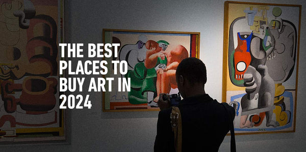 The Best Places To Buy Art 2024 – A Complete Guide