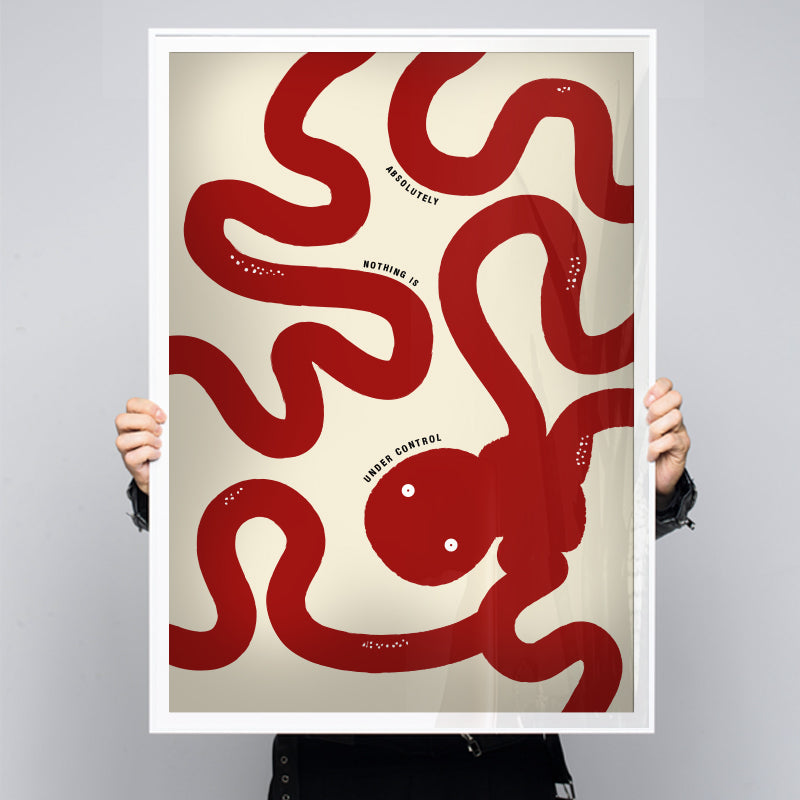 Nothing Is Under Control - Bold Octopus Statement Art – Andy okay