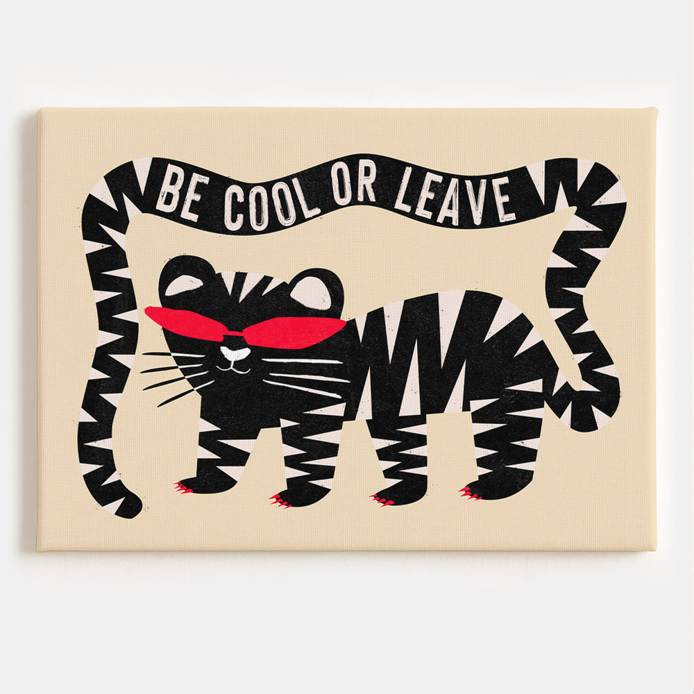 Be Cool Or Leave - Bold Cat canvas Statement Piece – Andy okay