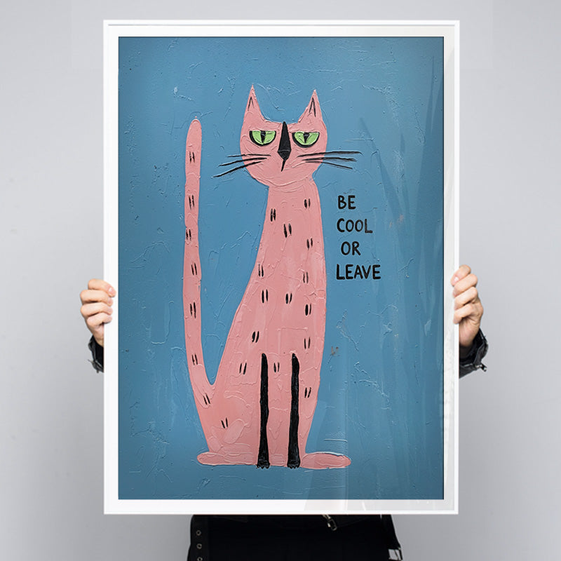 Be Cool or Leave [Best Seller] – Motivational Nursery Illustration