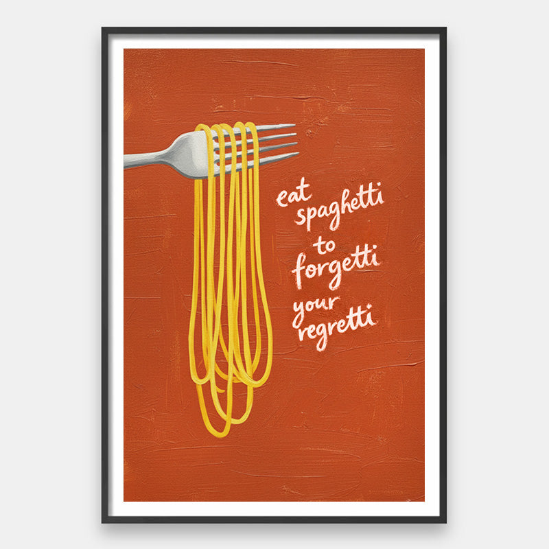 Forgetti Your Regretti [Best Seller] – Spaghetti Wall Art With