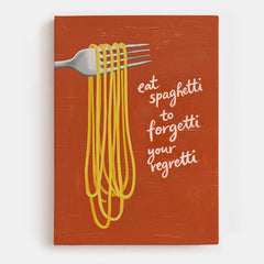 Forgetti Your Regretti Canvas