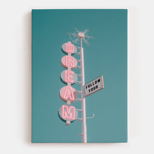 Follow Your Dream Canvas