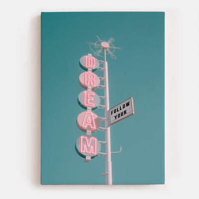 Follow Your Dream Canvas