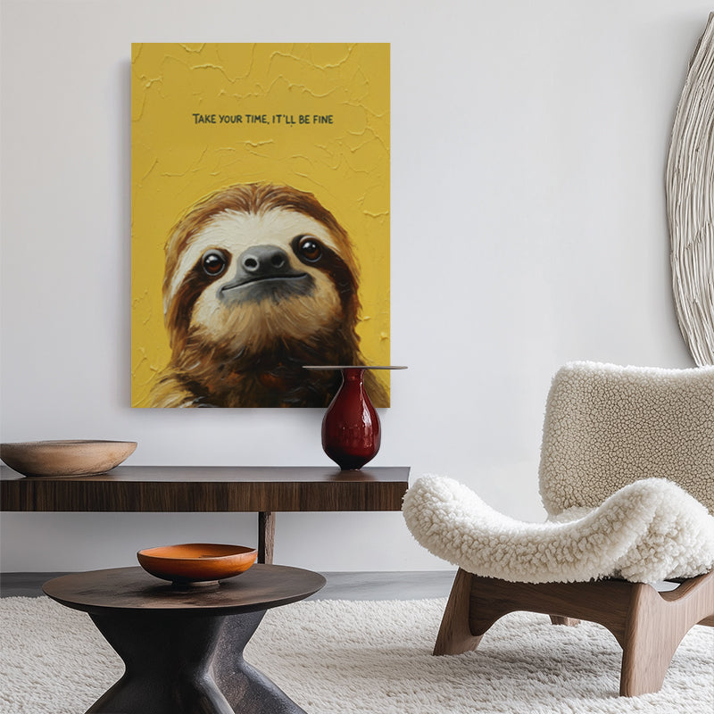 Take Your Time Canvas [Best Seller] – Take Your Time It'll Be Fine