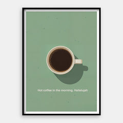 Heißer Kaffee Halleluja – Kunstdruck Vertikal #01