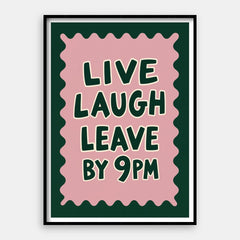 Live Laugh Leave – Kunstdruck Vertikal #01