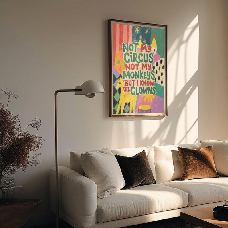 Not My Circus - Andy okay - Fine Art Print for Andy okay's Art for
