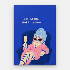 Less Drama More Pyjama Canvas — Canvas Vertical #01