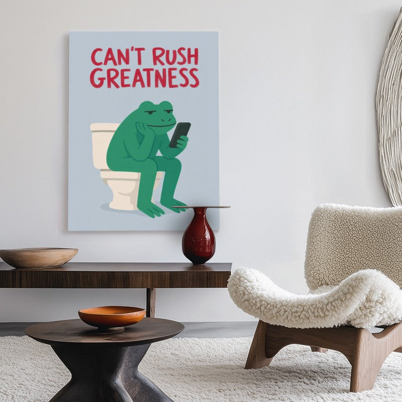 Can't Rush Greatness, Frog on Toilet Canvas | Andy okay