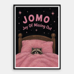Joy of Missing Out — Art Print Vertical #01