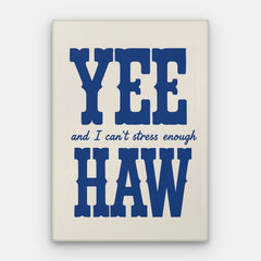 Yee Haw Canvas — Canvas Vertical #01