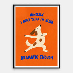 Dramatic Enough — Art Print Vertical #01