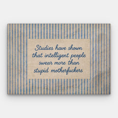 Studies Have Shown Canvas — Canvas Horizontal #01