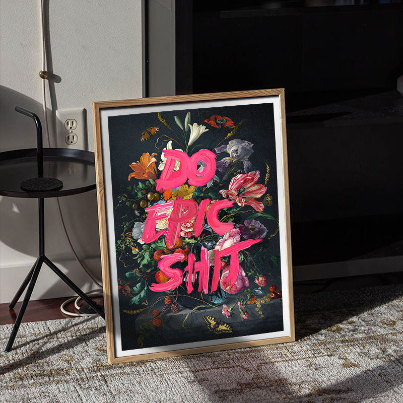 Do Epic Shit – Motivational Wall Art Print | Andy okay